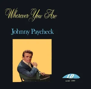 Pochette de Wherever You Are de Johnny Paycheck