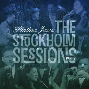 Pochette de The Stockholm Sessions, Pt. 2 de Platina Jazz
