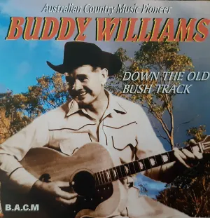 Pochette de Down the Old Bush Track de Buddy Williams
