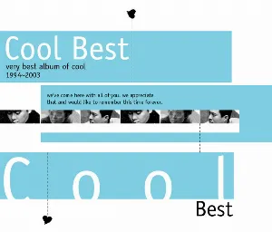 Pochette de Cool Best: very best album of cool 1994~2003 de Cool