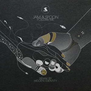 Pochette de Follow Me (Hidden Identity Remix) de Jam & Spoon
