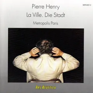 Pochette de La Ville. Die Stadt de Pierre Henry