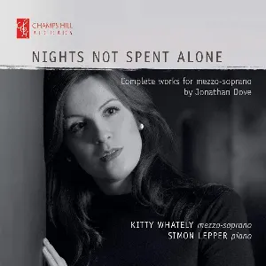 Pochette de Nights Not Spent Alone: Complete Works for Mezzo-Soprano de Jonathan Dove - Simon Lepper