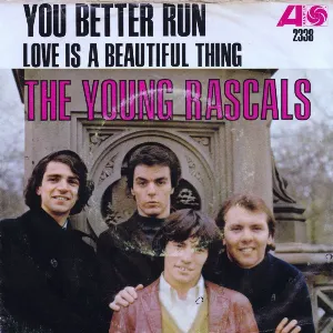 Pochette de You Better Run / Love Is A Beautiful Thing de The Rascals