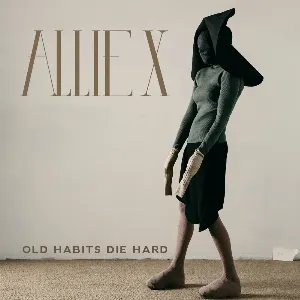 Pochette de Old Habits Die Hard de Allie X