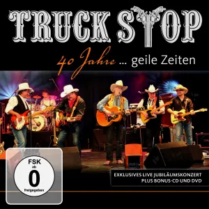 Pochette de 40 Jahre... Geile Zeiten! de Truck Stop