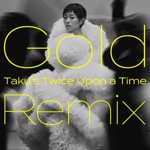 Pochette de Gold 〜また逢う日まで〜 (Taku's Twice Upon a Time remix) de Hikaru Utada