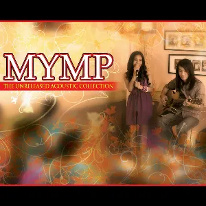 Pochette de The Unreleased Acoustic Collection de M.Y.M.P.