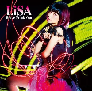 Pochette de Brave Freak Out de LiSA