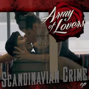 Pochette de Scandinavian Crime EP de Army of Lovers