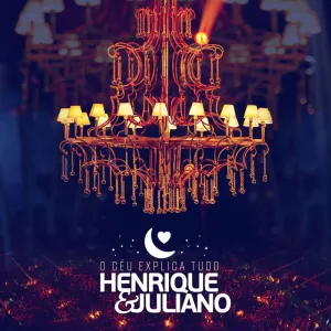 Pochette de O céu explica tudo de Henrique & Juliano