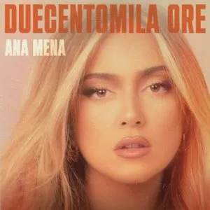 Pochette de Duecentomila ore de Ana Mena