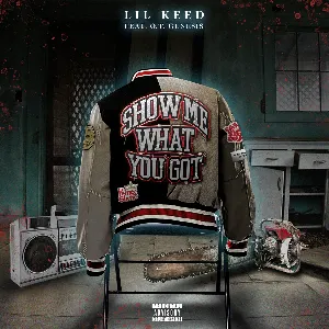Pochette de Show Me What You Got de Lil Keed