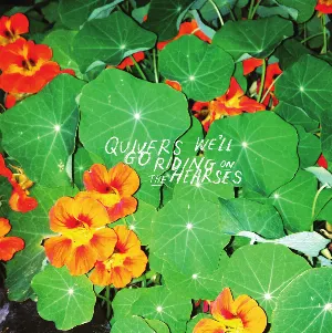 Pochette de We'll Go Riding on the Hearses de Quivers