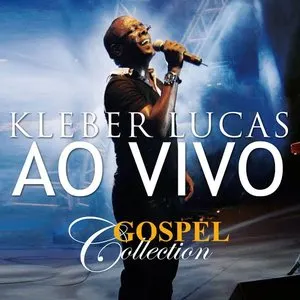 Pochette de Gospel Collection de Kleber Lucas