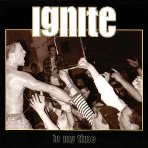 Pochette de In My Time de Ignite