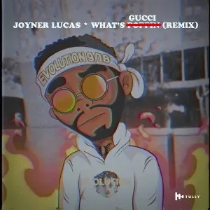 Pochette de What’s Gucci (What’s Poppin’ remix) de Joyner Lucas