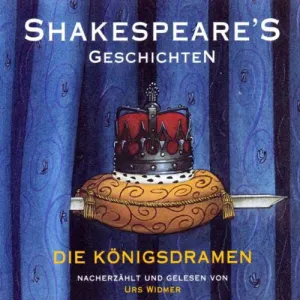 Pochette de Shakespeare’s Geschichten – Die Königsdramen de William Shakespeare
