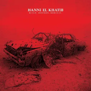 Pochette de Build.Destroy.Rebuild. de Hanni El Khatib