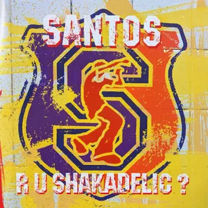 Pochette de R U Shakadelic? de Santos