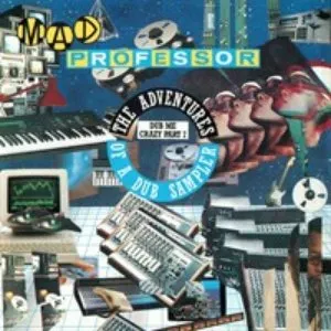 Pochette de Dub Me Crazy, Part 7: Adventures of a Dub Sampler de Mad Professor