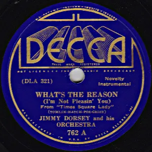 Pochette de What's the Reason (I'm Not Pleasin' You) / Wah Hoo de Jimmy Dorsey and His Orchestra