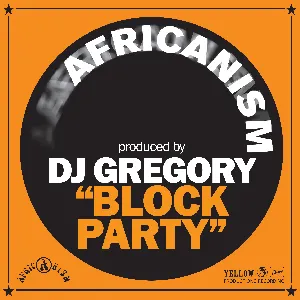 Pochette de Block Party de Africanism All Stars - DJ Gregory
