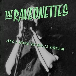Pochette de All I Have To Do Is Dream de The Raveonettes