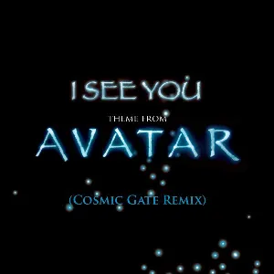 Pochette I See You (theme from Avatar) (Cosmic Gate remix)