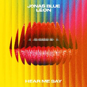Pochette de Hear Me Say de Jonas Blue