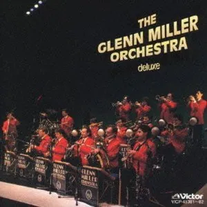 Pochette de The Glenn Miller Orchestra Deluxe de Glenn Miller Orchestra