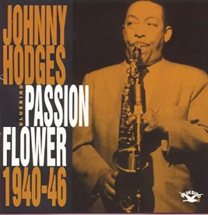 Pochette de Passion Flower de Johnny Hodges