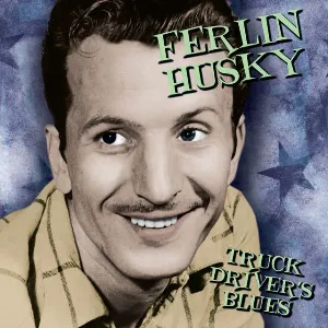 Pochette de Truck Driver’s Blues de Ferlin Husky