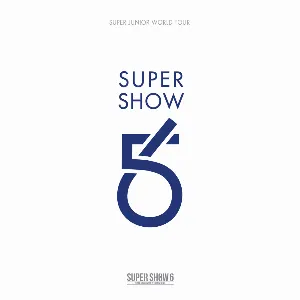 Pochette Super Show 6 – Super Junior World Tour Concert Album