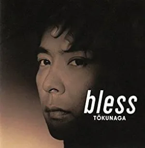 Pochette de bless de Hideaki Tokunaga