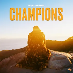 Pochette de CHAMPIONS de NLE Choppa