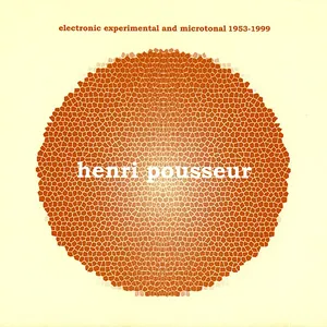 Pochette de Electronic Experimental and Microtonal 1953-1999 de Henri Pousseur