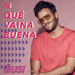 Pochette de Qué vaina buena de Gusi