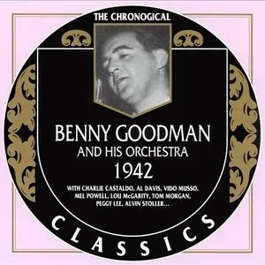 Pochette de The Chronological Classics: Benny Goodman and His Orchestra 1942 de Benny Goodman and His Orchestra
