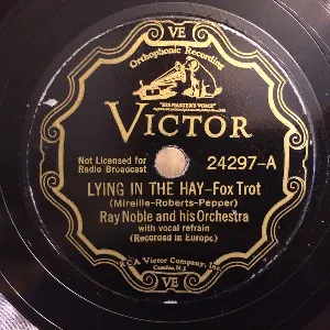 Pochette de Lying in the Hay / Wanderer de Ray Noble and His Orchestra