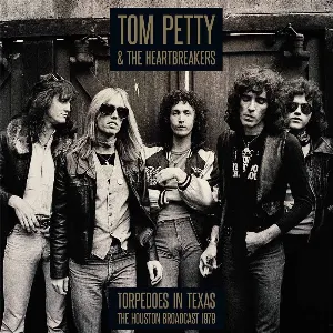 Pochette Torpedoes in Texas: The Houston Broadcast 1979