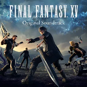 Pochette de FINAL FANTASY XV Original Soundtrack de Yoko Shimomura