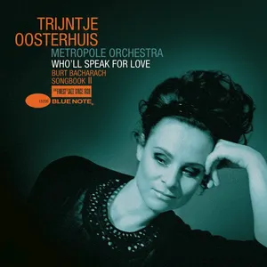 Pochette de Who’ll Speak for Love: Burt Bacharach Songbook II de Trijntje Oosterhuis - Metropole Orkest