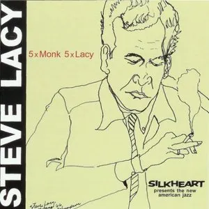 Pochette de 5 X Monk, 5 X Lacy de Steve Lacy