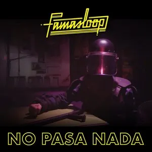 Pochette de No pasa nada de Famasloop