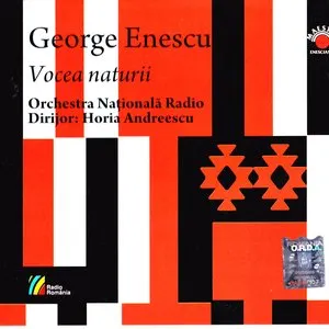 Pochette de Vocea naturii de George Enescu - Horia Andreescu - Orchestra Națională Radio