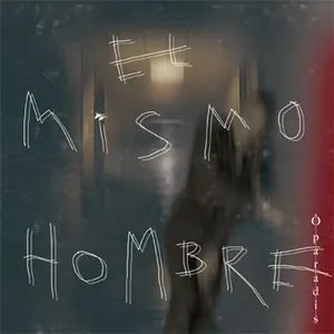 Pochette de El mismo hombre de Ô Paradis