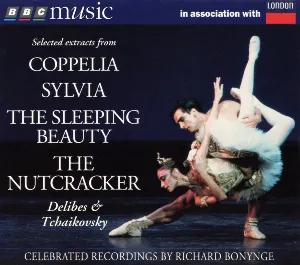 Pochette BBC Music: Ballet – Delibes: Coppélia & Sylvia; Tchaikovsky: The Sleeping Beauty & The Nutcracker