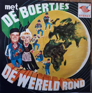 Pochette de Met de Boertjes de wereld rond de De Boertjes van Buuten