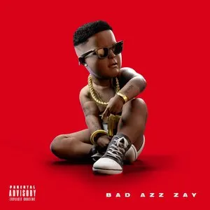 Pochette de Bad Azz Zay de Zaytoven
